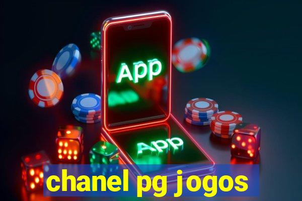 chanel pg jogos